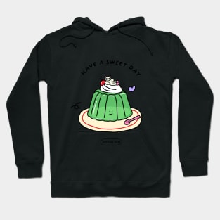 ✿ HAVE A SWEET JELLY DAY ✿ Hoodie